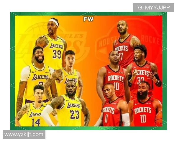 休斯顿火箭对阵洛杉矶湖人精彩对决分析与赛前预测